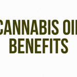 Cannabis Oil Benefits