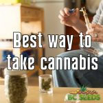 Best way to take cannabis